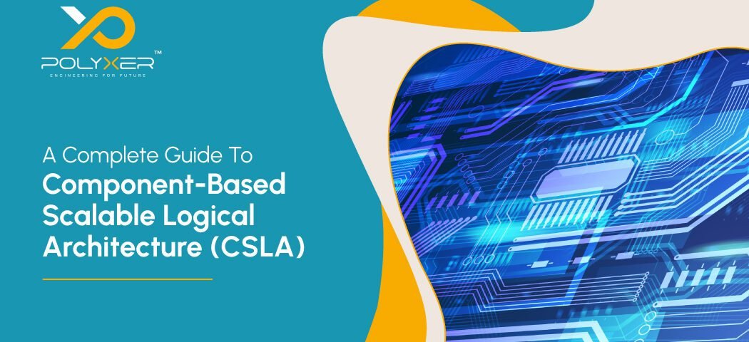A Complete Guide To Component-Based Scalable Logical Architecture