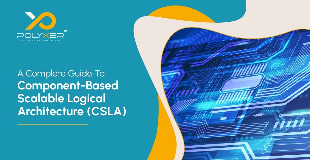 A Complete Guide To Component-Based Scalable Logical Architecture