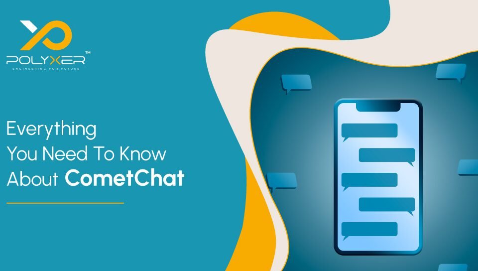 Everything You Need To Know About CometChat