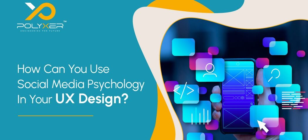 How Can You Use Social Media Psychology In Your UX Design