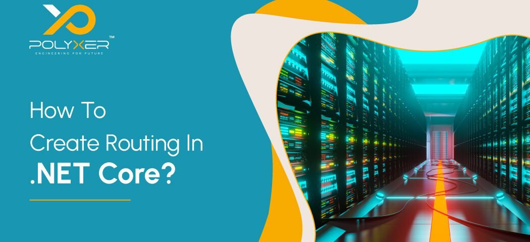 How To Create Routing In NET Core