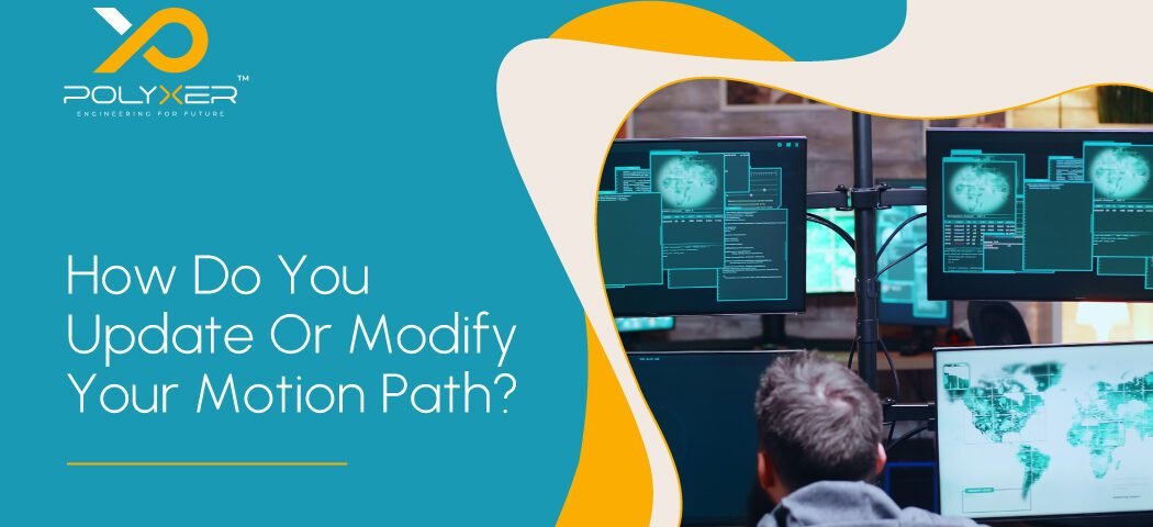 How Do You Update Or Modify Your Motion Path