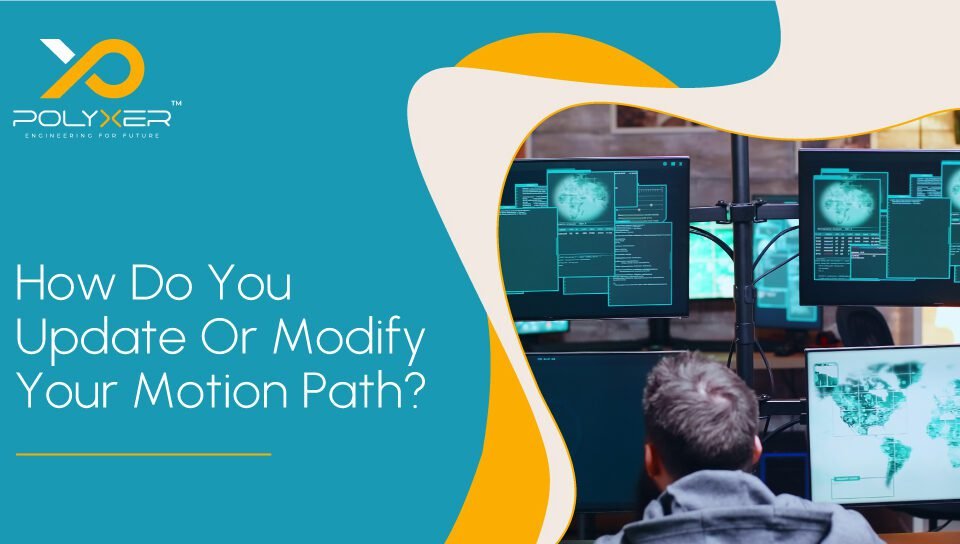 How Do You Update Or Modify Your Motion Path