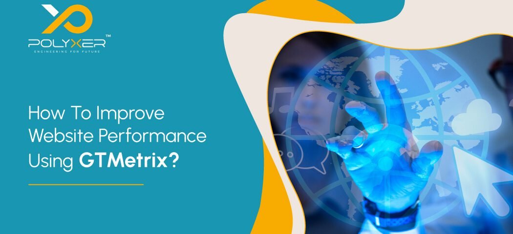 How To Improve Website Performance Using GTMetrix