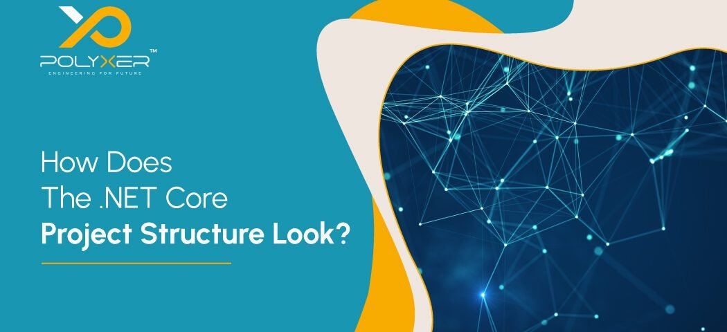 How Does The NET Core Project Structure Look