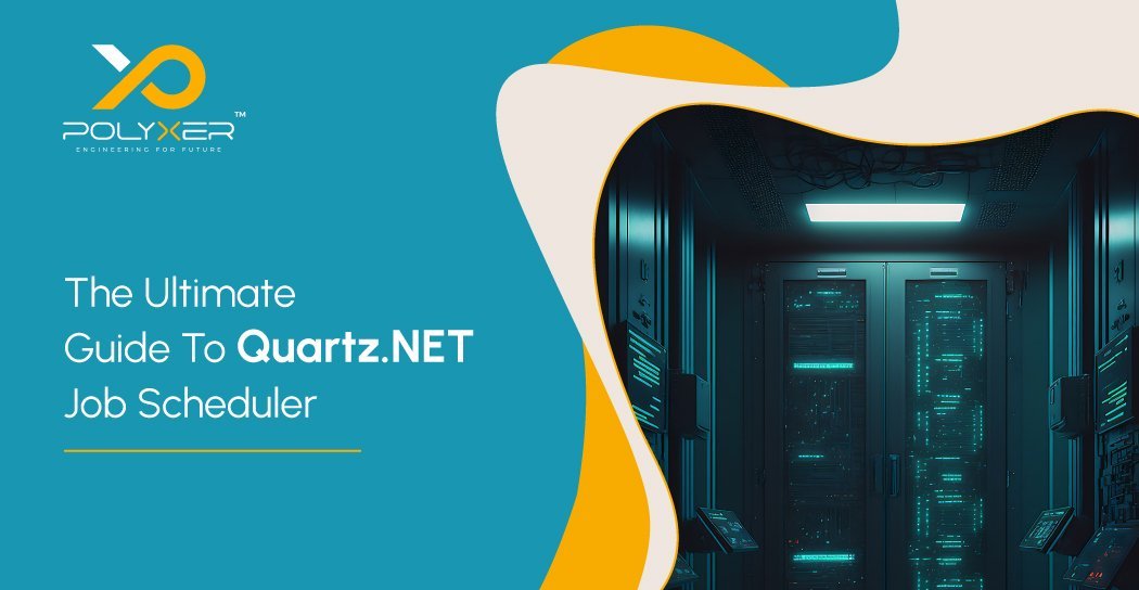 The Ultimate Guide To Quartz NET Job Scheduler