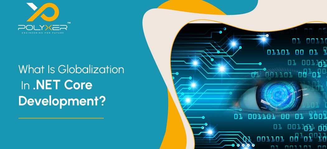 What Is Globalization In NET Core Development