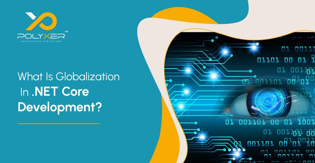 What Is Globalization In NET Core Development