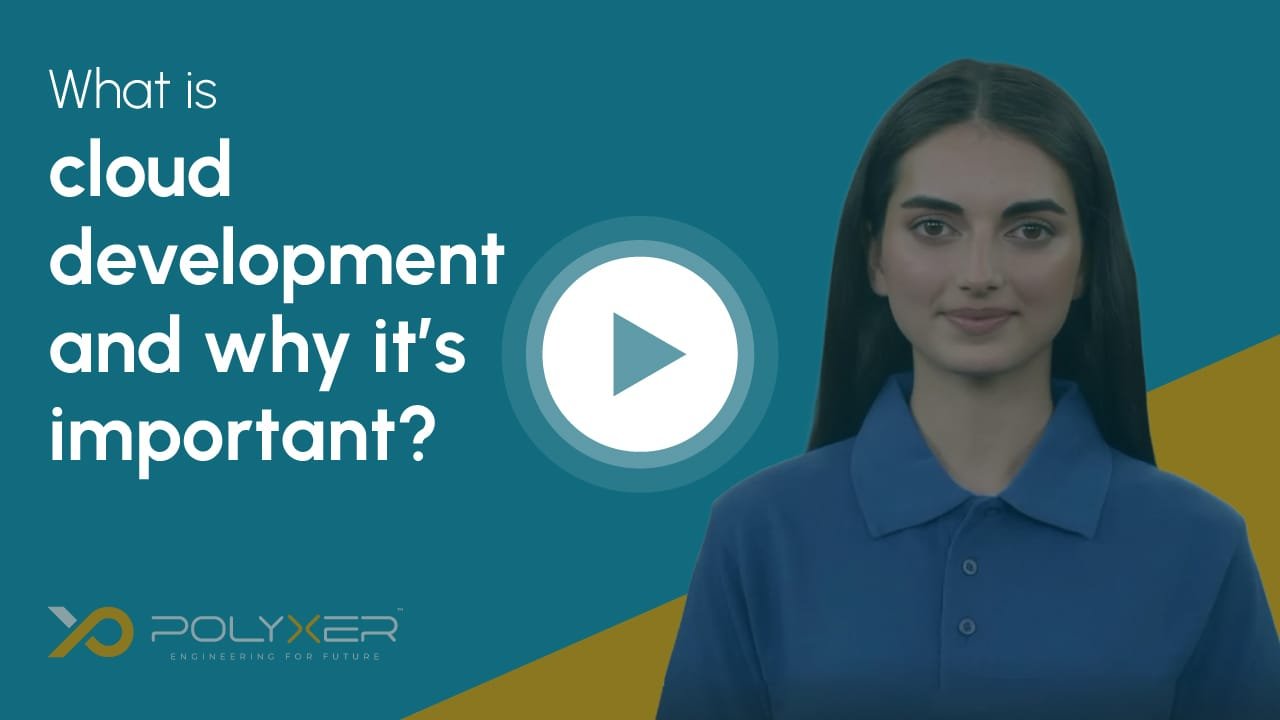 What is cloud development and why it’s important?