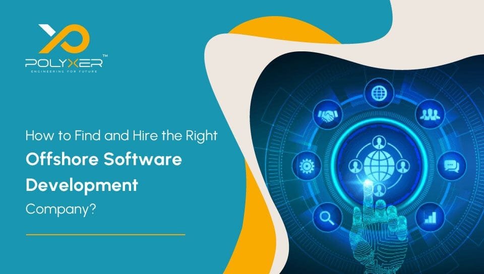 How-to-Find-and-Hire-the-Right-Offshore-Software-Development-Company
