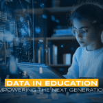 Data in Education: Empowering the Next Generation